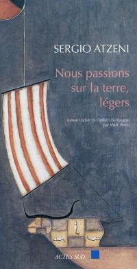 Nous passions sur la terre, légers