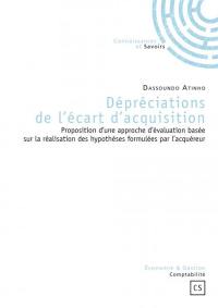 Dépréciations de l'écart d'acquisition : proposition d'une approche d'évaluation basée sur la réalisation des hypothèses formulées par l'acquéreur