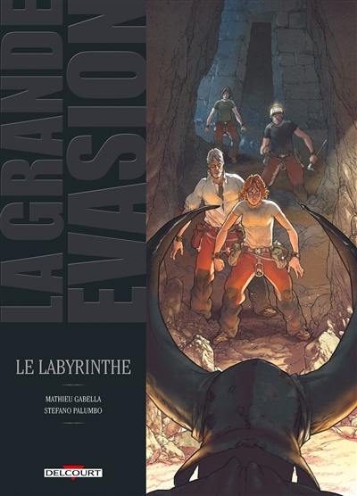 La grande évasion. Vol. 2. Le labyrinthe