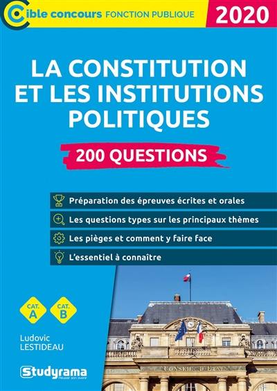 La Constitution et les institutions politiques : 200 questions, cat. A, cat. B : 2020