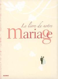 Le livre de notre mariage