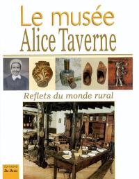 Le musée Alice Taverne : reflets du monde rural