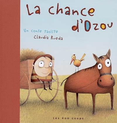 La chance d'Ozou : un conte taoïste