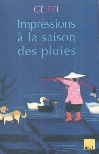 Impressions à la saison des pluies