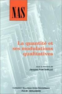 La quantité et ses modulations qualitatives : actes