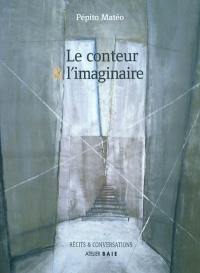 Le conteur et l'imaginaire