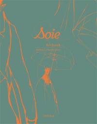 Soie : artbook