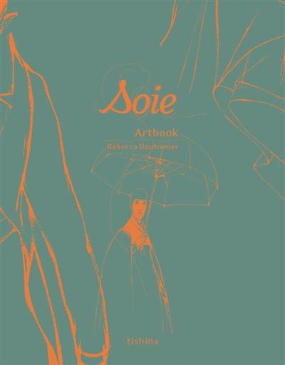 Soie : artbook