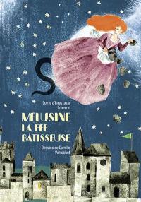 Mélusine la fée bâtisseuse