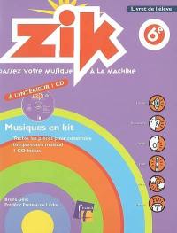 Zik, 6e : livret de l'élève