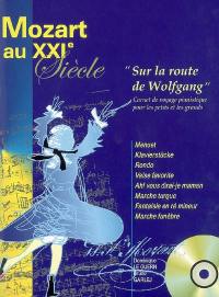 Mozart au XXIe siècle : sur la route de Wolfgang : carnet de voyage pianistique pour les petits et les grands