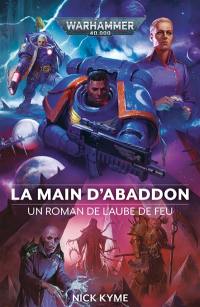 Un roman de l'aube de feu. La main d'Abaddon