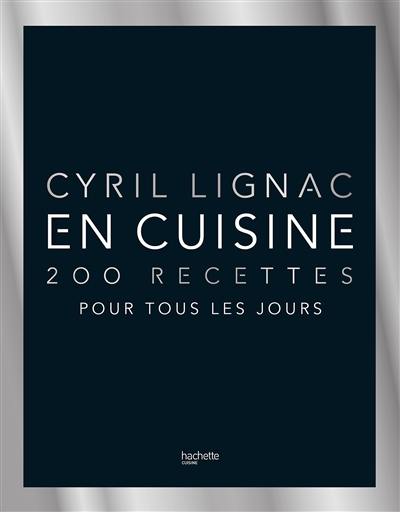 En cuisine : 200 recettes pour tous les jours