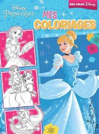 Disney princesses : mes coloriages