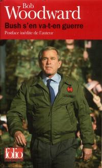 Bush s'en va-t-en guerre