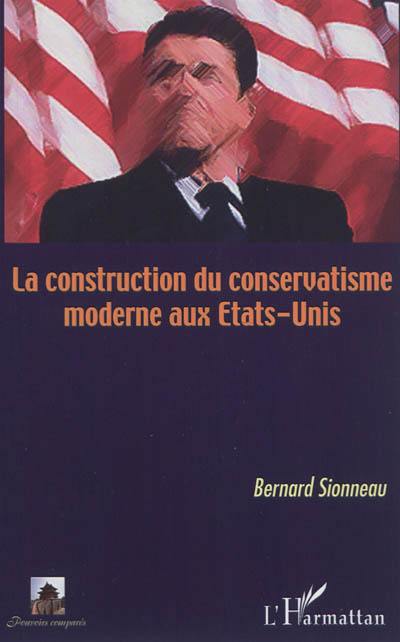 La construction du conservatisme moderne aux Etats-Unis