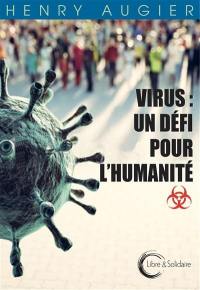 Virus : un défi pour l'humanité