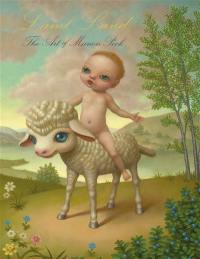 Lamb land : the art of Marion Peck