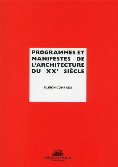 Programmes et manifestes de l'architecture du XXe siècle