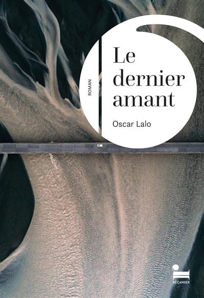 Le dernier amant : monologue avec une terre battue