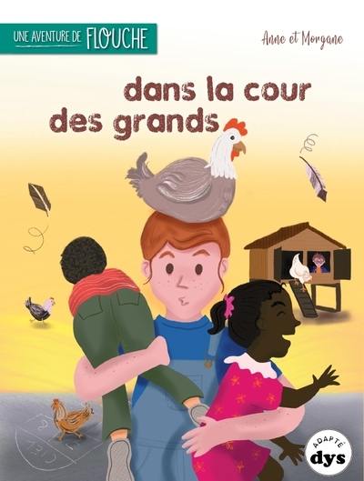 Une aventure de Flouche. Dans la cour des grands