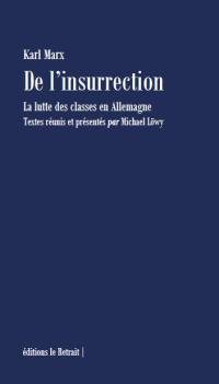 De l'insurrection : la lutte des classes en Allemagne