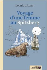 Voyage d'une femme au Spitzberg