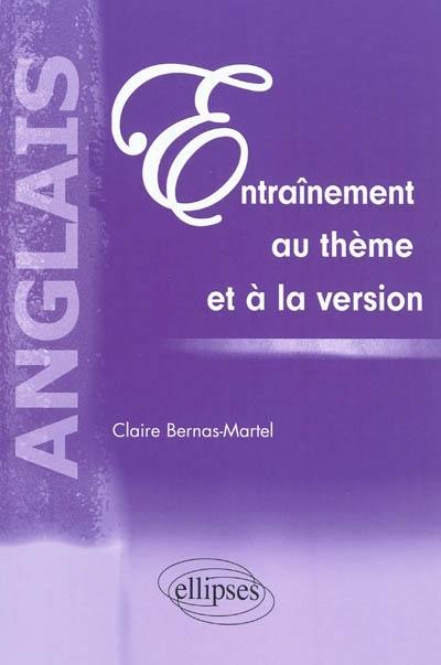 Anglais : entraînement au thème et à la version