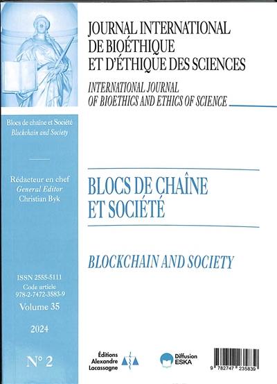 Journal international de bioéthique et d'éthique des sciences, n° 2 (2024). Blocs de chaîne et société. Blockchain and society