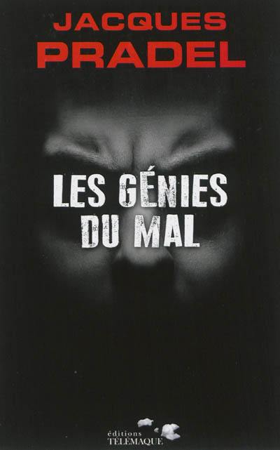 Les génies du mal