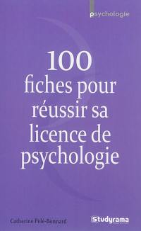 100 fiches pour réussir sa licence de psychologie