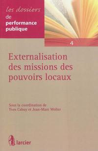 Externalisation des missions de pouvoirs locaux