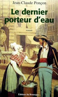 Le dernier porteur d'eau