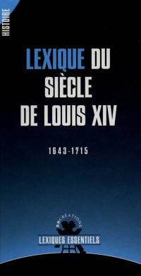 Lexique du siècle de Louis XIV : 1643-1715