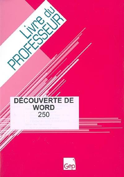 A la découverte de Word : livre du professeur