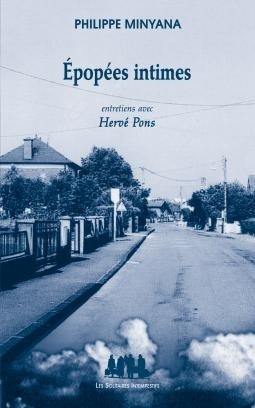 Epopées intimes : entretiens avec Hervé Pons