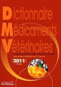 Dictionnaire des médicaments vétérinaires et des produits de santé animale commercialisés en France