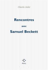 Rencontres avec Samuel Beckett