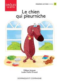 Le chien qui pleurniche : Niveau de lecture 2