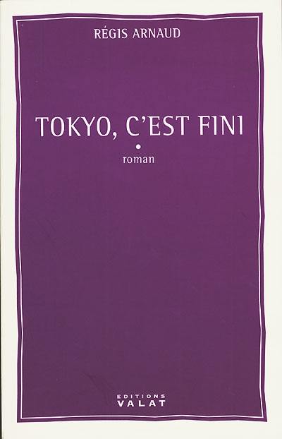 Tokyo, c'est fini