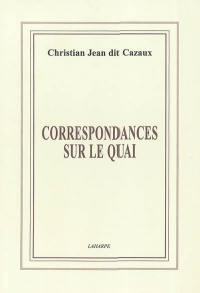 Correspondances sur le quai