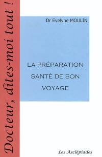 La préparation santé de son voyage