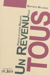 Un revenu pour tous ! : précis d'utopie réaliste