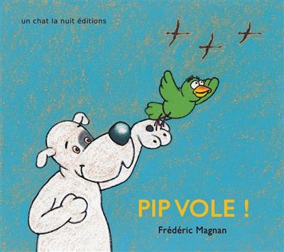 Pip vole !