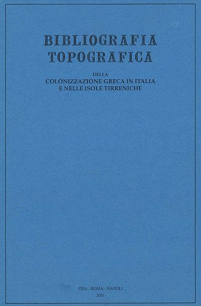 Bibliografia topografica della colonizzazione greca in Italia e nelle isole tirreniche. Vol. 16. Siti reggio Calabria-Roncoferraro