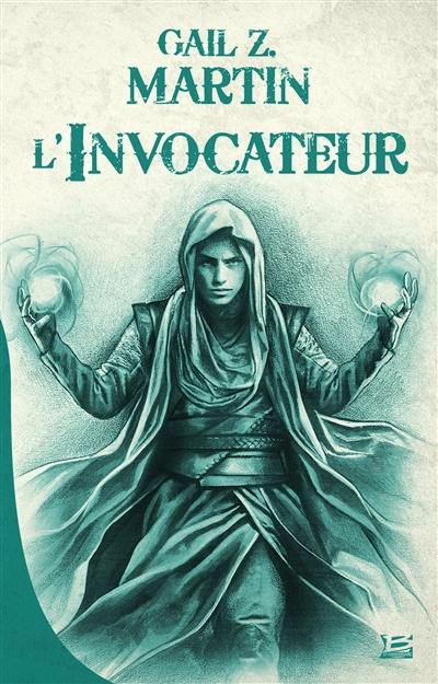 Chroniques du nécromancien. Vol. 1. L'invocateur