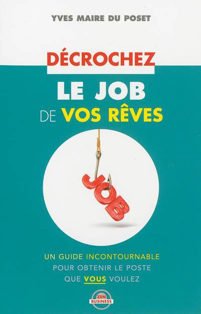 Décrochez le job de vos rêves