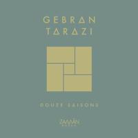 Gebran Tarazi : douze saisons. Gebran Tarazi : twelve seasons