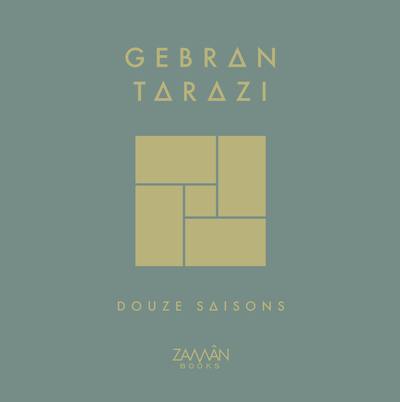 Gebran Tarazi : douze saisons. Gebran Tarazi : twelve seasons