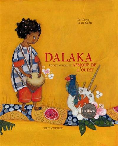 Dalaka : voyage musical en Afrique de l'Ouest